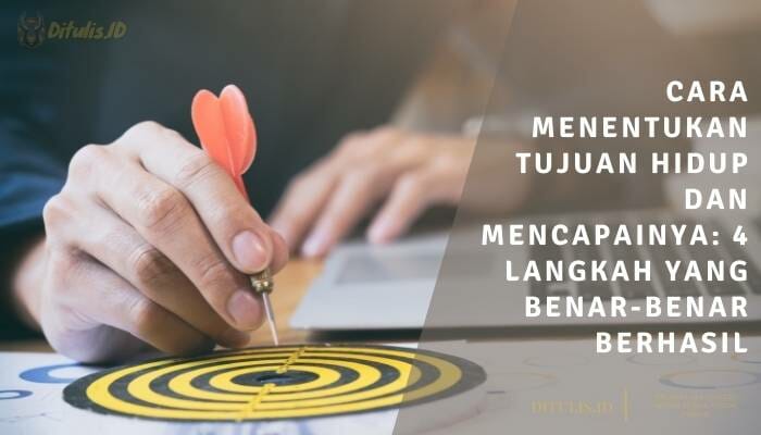 Cara Menemukan Passion Dan Tujuan Hidup Yang Sebenarnya