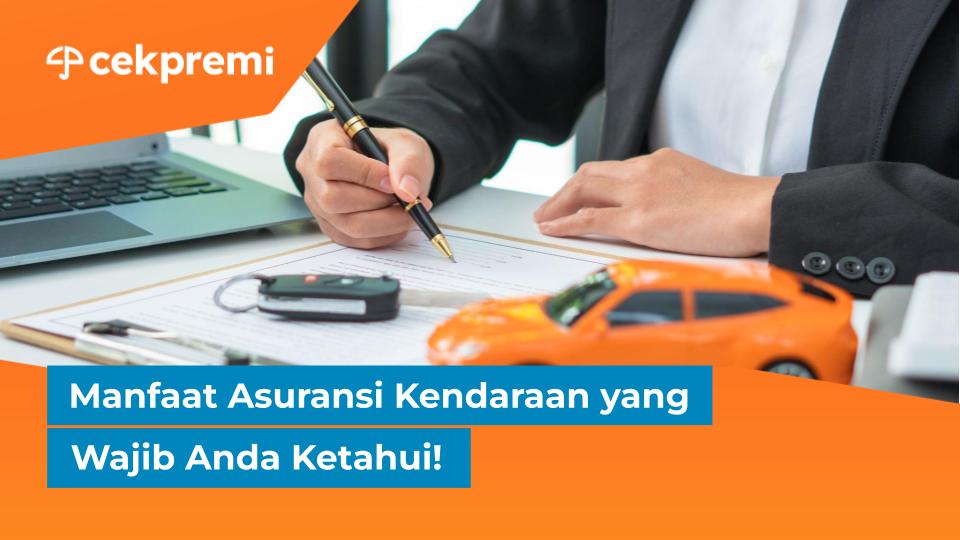 Kapan Waktu Yang Tepat Untuk Membeli Asuransi Kendaraan