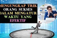 Cara Mengatur Waktu Yang Efektif Dalam Sehari