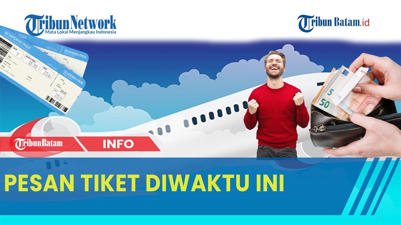 Waktu Terbaik Untuk Membeli Tiket Pesawat Internasional