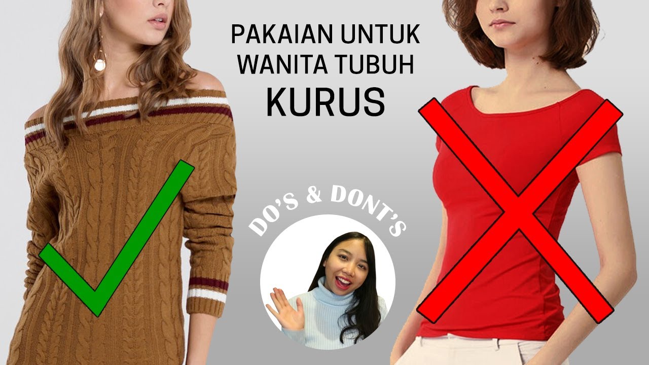 Gaya Berpakaian Yang Cocok Untuk Wanita Bertubuh Kurus
